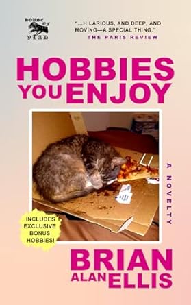 Hobbies You Enjoy: A Novelty