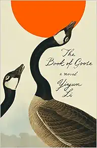The Book of Goose: A Novel