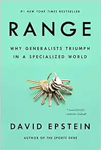 Range: Why Generalists Triumph in a Specialized World