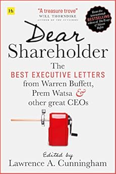Dear Shareholder: The best executive letters from Warren Buffett, Prem Watsa and other great CEOs
