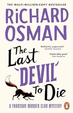 The Last Devil To Die: The fourth novel in the multi-million copy bestselling murder mystery series (The Thursday Murder Club Book 4)