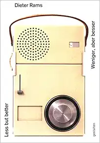 Dieter Rams. Less But Better