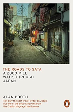 The Roads to Sata: A 2000-mile walk through Japan