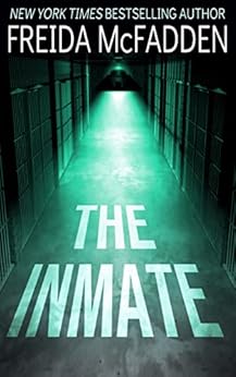 The Inmate: A gripping psychological thriller