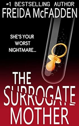The Surrogate Mother: An addictive psychological thriller