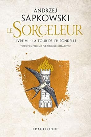 Sorceleur (Witcher), T6 : La Tour de l'Hirondelle