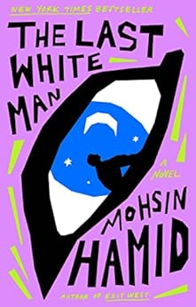 The Last White Man: A Novel
