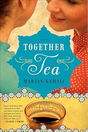 Together Tea: A Novel