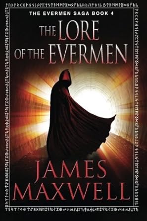 The Lore of the Evermen: The Evermen Saga, Book 4