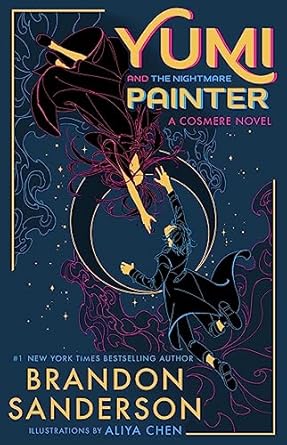 Yumi and the Nightmare Painter: A Cosmere Novel (Secret Projects Book 3)