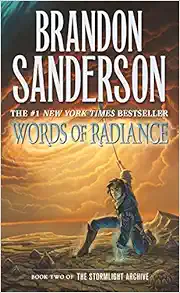 Words of Radiance: Book Two of the Stormlight Archive (The Stormlight Archive, 2)