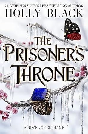 The Prisoner's Throne: A Novel of Elfhame (The Stolen Heir Book 2)