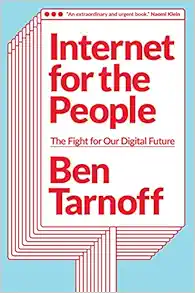 Internet for the People: The Fight for Our Digital Future