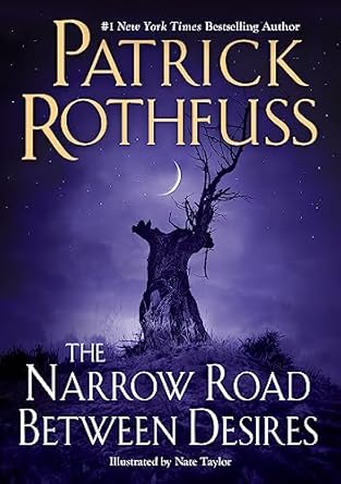 The Narrow Road Between Desires (Kingkiller Chronicle)