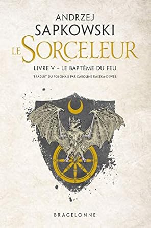 Sorceleur, T5 : Le Baptême du feu