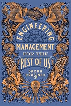 Engineering Management for the Rest of Us