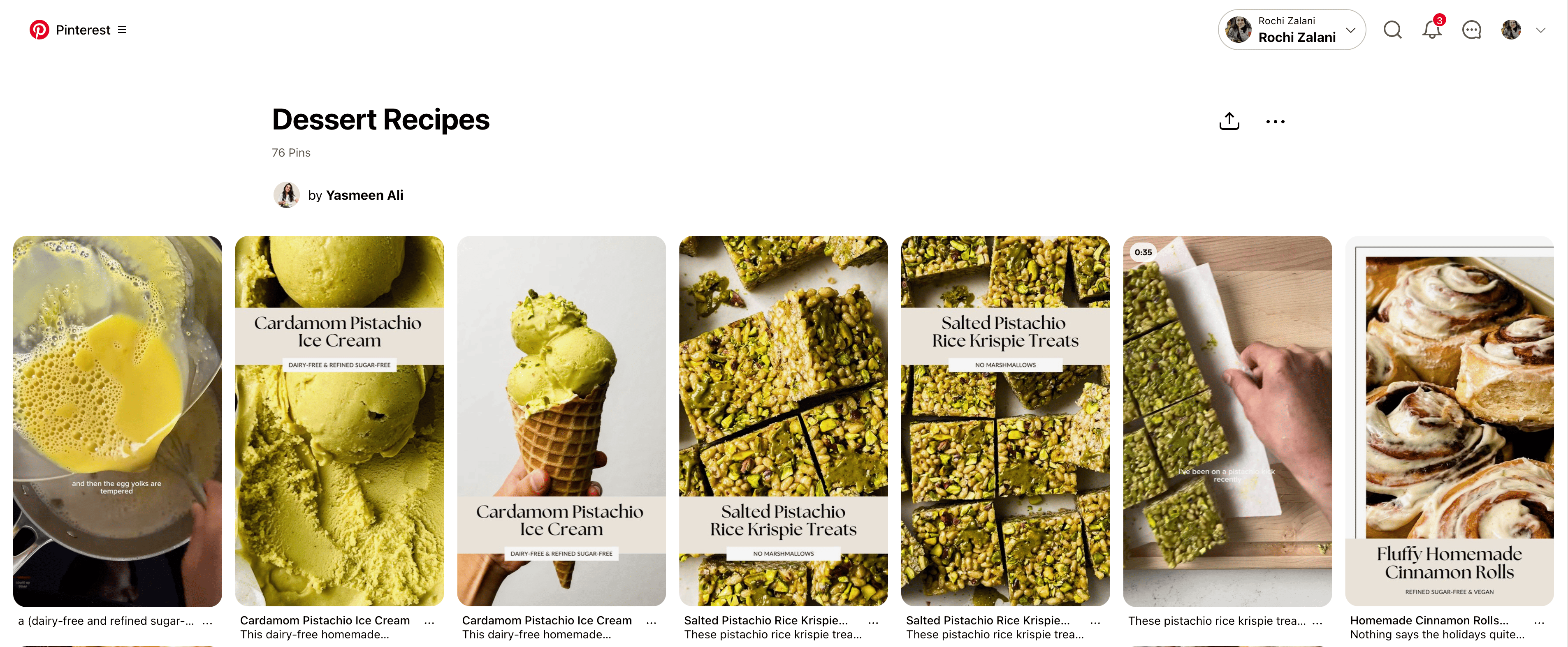 A Pinterest board titled ‘Dessert Recipes’ by Yasmeen Ali, containing 76 Pins. The board features dessert images, including close-up shots of cooking processes and finished dishes